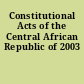 Constitutional Acts of the Central African Republic of 2003