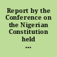 Report by the Conference on the Nigerian Constitution held in London in July and August, 1953.