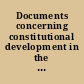 Documents concerning constitutional development in the Sudan and the Agreement between the government of the United Kingdom of Great Britain and Northern Ireland and the Egyptian government concerning self-government and self-determination for the Sudan 17th February, 1953 /