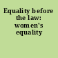 Equality before the law: women's equality
