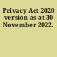 Privacy Act 2020 version as at 30 November 2022.