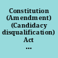 Constitution (Amendment) (Candidacy disqualification) Act 2023 (No. 9 of 2023).