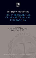 The Elgar companion to the International Criminal Tribunal for Rwanda /