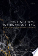 Contingency in international law : on the possibility of different legal histories /