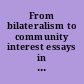 From bilateralism to community interest essays in honour of Bruno Simma /