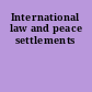 International law and peace settlements