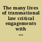 The many lives of transnational law critical engagements with Jessup's bold proposal /