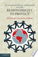 An institutional approach to the responsibility to protect /