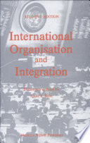 International organization and integration : annotated basic documents of international organizations and arrangements /