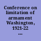 Conference on limitation of armament Washington, 1921-22 : Treaties, resolutions, &c.