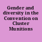 Gender and diversity in the Convention on Cluster Munitions (CCM)