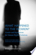What happened to the women? : gender and reparations for human rights violations /