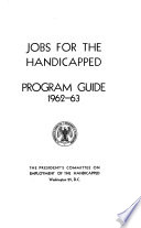 Jobs for the handicapped : program guide, 1962-63.