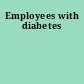 Employees with diabetes