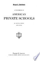 A Handbook of the best private schools of the United States and Canada.
