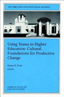 Using teams in higher education : cultural foundations for productive change /
