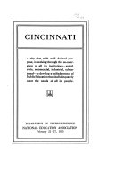 Cincinnati : a city that, with well defined purpose, is seeking through the co-operation of all its institutions--social, civic, commercial, industrial, educational--to develop a unified system of public education that shall adequately meet the needs of all its people. Department of superintendence, National education association, February 22-27, 1915.