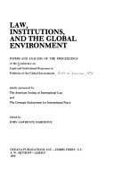 Law, institutions, and the global environment : papers and analysis of the proceedings /