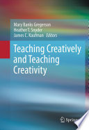 Teaching creatively and teaching creativity