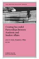 Creating successful partnerships between academic and student affairs /