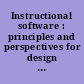 Instructional software : principles and perspectives for design and use /