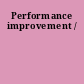 Performance improvement /