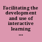 Facilitating the development and use of interactive learning environments /
