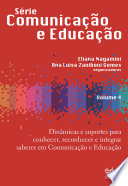 Dinâmicas e suportes para conhecer, reconhecer e integrar saberes em comunicação e educação /