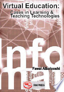 Virtual education : cases in learning & teaching technologies /