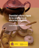 Diversidad cultural y logros de los estudiantes en educación obligatoria : lo que sucede en las escuelas : informe de investigación /