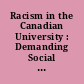 Racism in the Canadian University : Demanding Social Justice, Inclusion, and Equity /