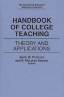 Handbook of college teaching : theory and applications /