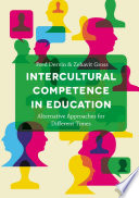 Intercultural competence in education : alternative approaches for different times /