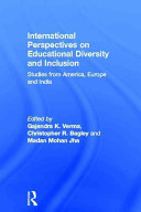International perspectives on educational diversity and inclusion : studies from America, Europe and India /