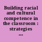 Building racial and cultural competence in the classroom : strategies from urban educators /