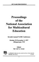 Proceedings of the National Association for Multicultural Education : Seventh Annual NAME Conference, October 29-November 2, 1997, Albuquerque, NM /