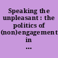 Speaking the unpleasant : the politics of (non)engagement in the multicultural education terrain /