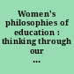 Women's philosophies of education : thinking through our mothers /
