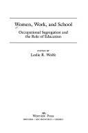 Women, work, and school : occupational segregation and the role of education /