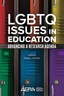 LGBTQ issues in education : advancing a research agenda /