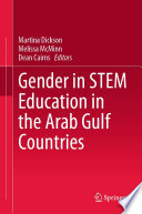 Gender in STEM education in the Arab Gulf Countries /