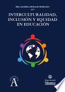 Interculturalidad, inclusión y equidad en educación /