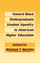 Toward Black undergraduate student equality in American higher education /