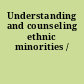 Understanding and counseling ethnic minorities /