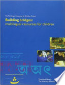 Building bridges : multilingual resources for children /