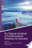 The Palgrave handbook of transformational giftedness for education