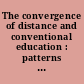 The convergence of distance and conventional education : patterns of flexibility for the individual learner /