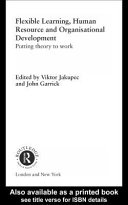 Flexible learning, human resource, and organisational development : putting theory to work /
