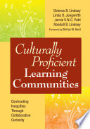 Culturally proficient learning communities confronting inequities through collaborative curiosity /