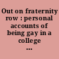 Out on fraternity row : personal accounts of being gay in a college fraternity /